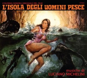 Luciano Michelini - L'Isola Degli Uomini Pesce (CD)