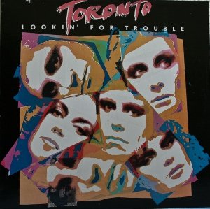 Toronto - Lookin' For Trouble (LP)
