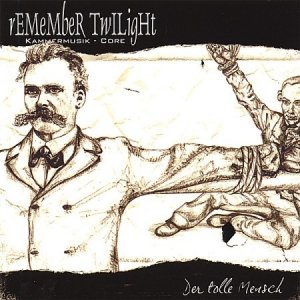 Remember Twilight - Der Tolle Mensch (CD)