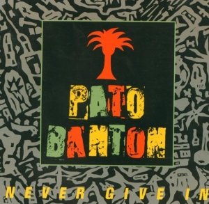 Pato Banton - Never Give In (CD)