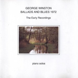 George Winston - Ballads And Blues 1972 (CD)