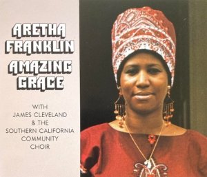 Aretha Franklin With James Cleveland & The Southern California Community Choir - Amazing Grace (2CD)