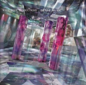 Whirlpool Productions - Dense Music (CD)