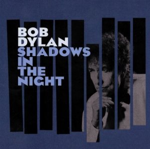 Bob Dylan - Shadows In The Night (CD)