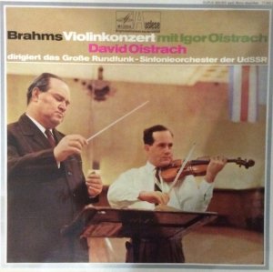 Brahms, Igor Oistrach, David Oistrach, Großes Rundfunk-Sinfonieorchester UdSSR - Violinkonzert (LP)