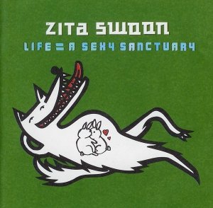 Zita Swoon - Life = A Sexy Sanctuary (2CD)
