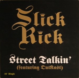 Slick Rick - Street Talkin' / I Own America (12'')