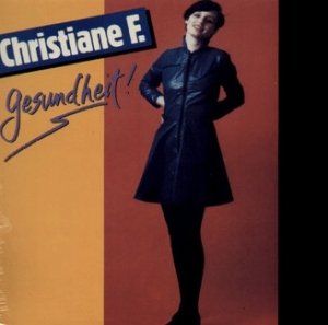 Christiane F. - Gesundheit! (12'') 