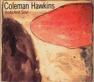Coleman Hawkins - Body And Soul (CD)