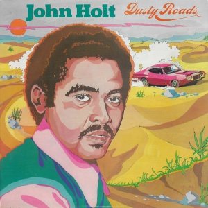 John Holt - Dusty Roads (LP)