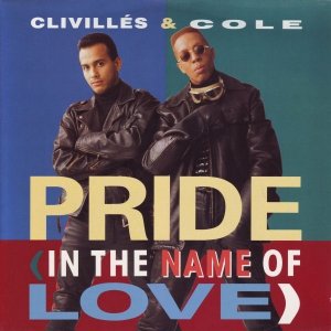 Clivillés & Cole - Pride (In The Name Of Love) (12'')