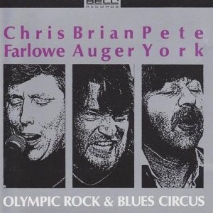 Chris Farlowe, Brian Auger, Pete York - Olympic Rock & Blues Circus (CD)