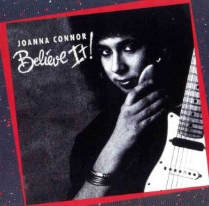 Joanna Connor - Believe It! (CD)