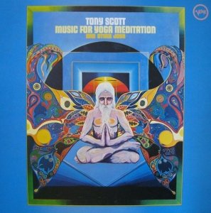 Tony Scott - Music For Yoga Meditation And Other Joys (LP)
