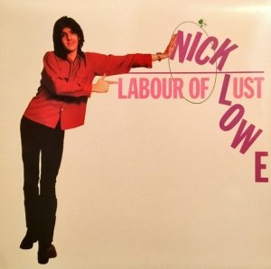 Nick Lowe - Labour Of Lust (LP)