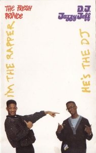 DJ Jazzy Jeff & The Fresh Prince - He's The DJ, I'm The Rapper (MC)