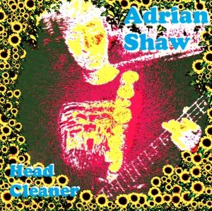 Adrian Shaw - Head Cleaner (CD)