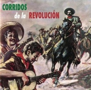 Corridos de la Revolución (LP)