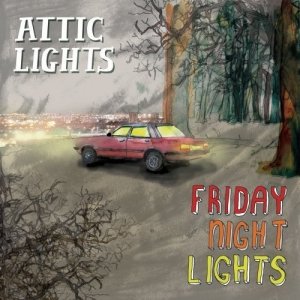 Attic Lights - Friday Night Lights (CD)