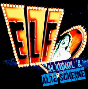 ELF - Alkohol &amp; Alte Scheine (CD)