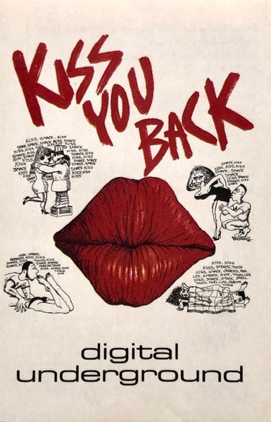 Digital Underground - Kiss You Back (Maxi-MC)