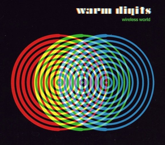 Warm Digits - Wireless World (CD)