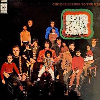 Blood, Sweat And Tears - Child Is Father To The Man (LP)