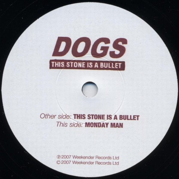 Dogs - This Stone Is A Bullet (7'')