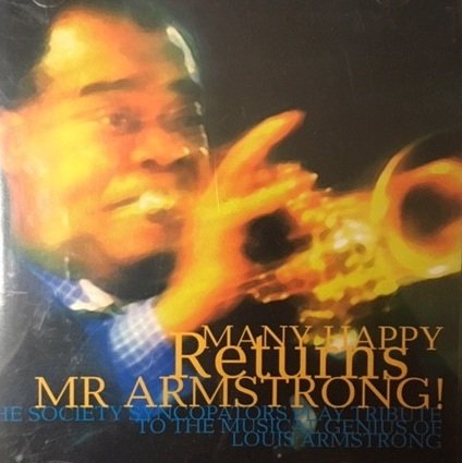Society Syncopators - Many Happy Returns Mr Armstrong! (CD)