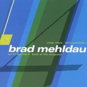 Brad Mehldau - Art Of The Trio 4 - Back At The Vanguard (CD)