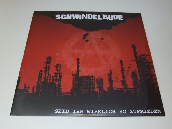 Schwindelbude - Seid Ihr Wirklich So Zufrieden (LP)