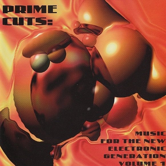 Prime Cuts: Music For The New Electronic Generation - Volume 1 (CD)