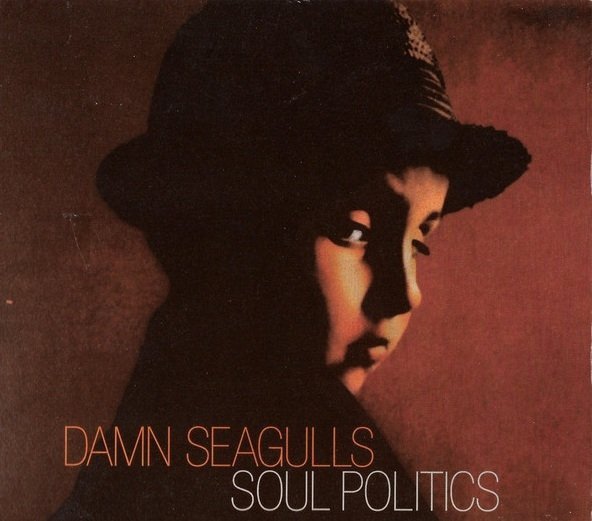Damn Seagulls - Soul Politics (CD)