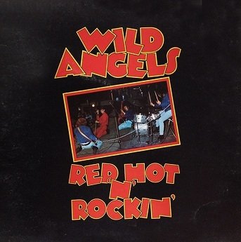 Wild Angels - Red Hot 'N' Rockin' (LP)