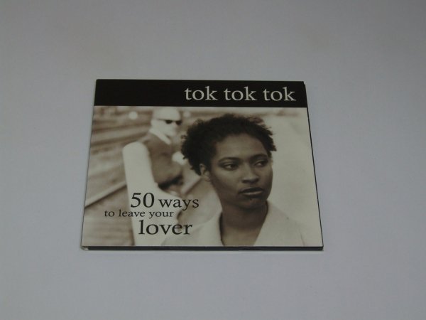 Tok Tok Tok - 50 Ways To Leave Your Lover (CD)