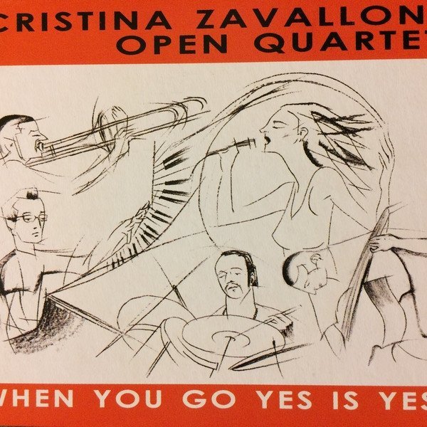 Cristina Zavalloni Open Quartet - When You Go Yes Is Yes! (CD)