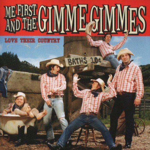 Me First And The Gimme Gimmes - Love Their Country (CD)