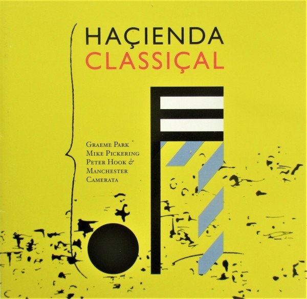 Graeme Park, Mike Pickering, Peter Hook, Manchester Camerata - Haçienda Classiçal (CD)