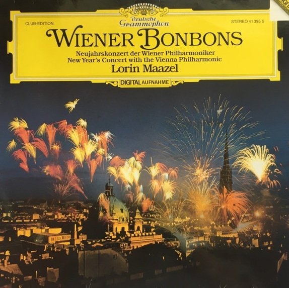 Lorin Maazel, Wiener Philharmoniker - Wiener Bonbons (Neujahrskonzert Der Wiener Philharmoniker = New Year's Concert With The Vienna Philharmonic) (LP)