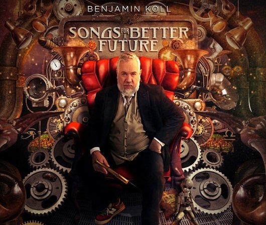 Benjamin Koll - Songs For A Better Future (CD)