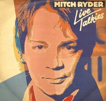 Mitch Ryder - Live Talkies (2LP+12'')