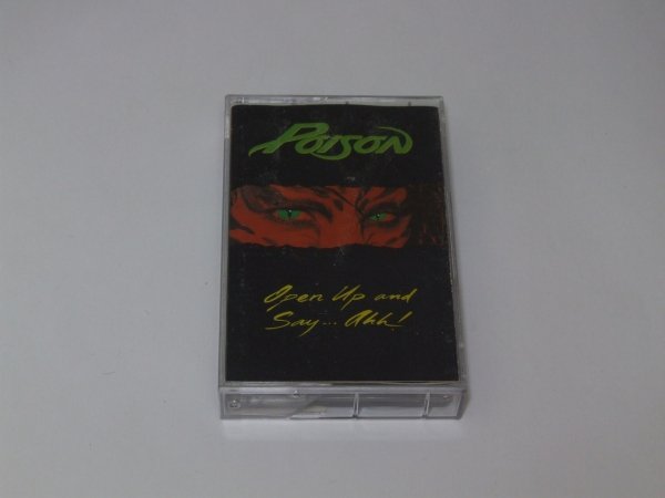 Poison - Open Up And Say ...Ahh! (MC)