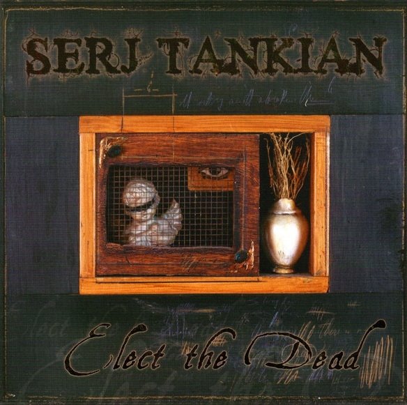 Serj Tankian - Elect The Dead (CD)
