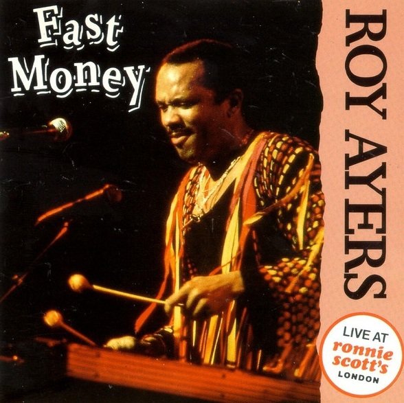 Roy Ayers - Fast Money (Live At Ronnie Scott's) (CD)