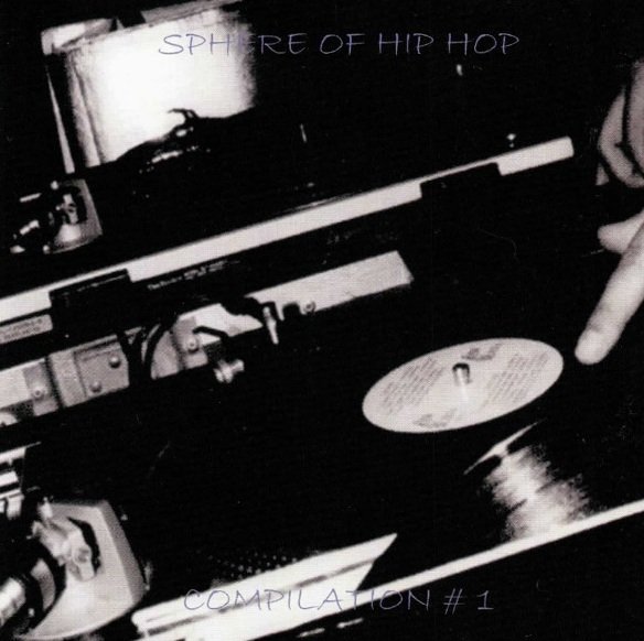 Sphere Of Hip Hop Volume #1 (CD)