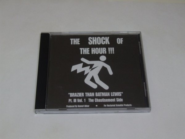 Kennuf Akbar - The Shock Of The Hour !!! / Brazier Than Batman Lewis Pt. III Vol. 1 The Chastisement Side (CD)