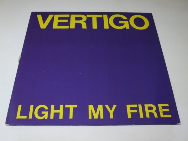 Vertigo - Light My Fire (12'')
