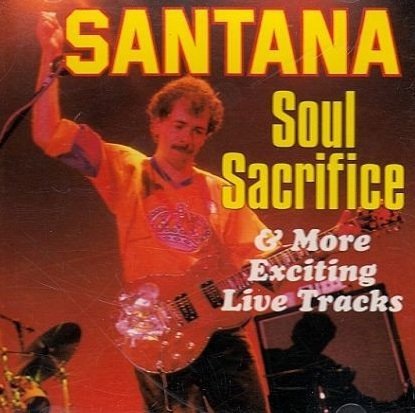 Santana - Soul Sacrifice &amp; More Exciting Live Tracks (CD)