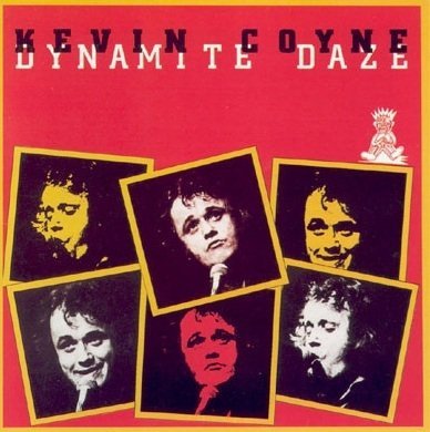 Kevin Coyne - Dynamite Daze (LP)