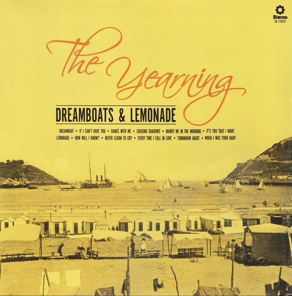 The Yearning - Dreamboats &amp; Lemonade (LP)